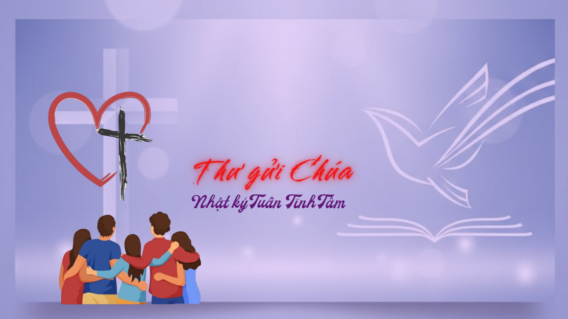 Nhật Ký Tĩnh Tâm:  Thư Gửi Chúa - Trái Tim Rướm Máu Nhưng Mở Ra