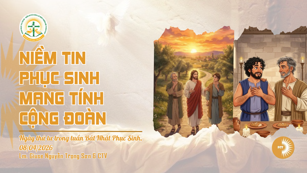 Niềm tin phục sinh mang tính cộng đoàn - Ngày thứ tư trong tuần Bát Nhật Phục Sinh