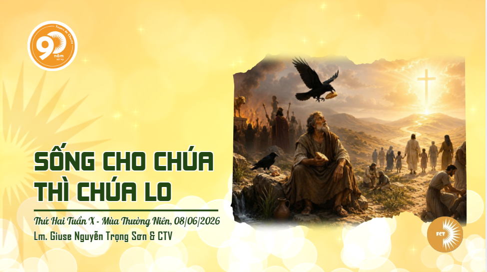 Sống cho Chúa thì Chúa lo - Thứ Hai Tuần X - Mùa Thường Niên