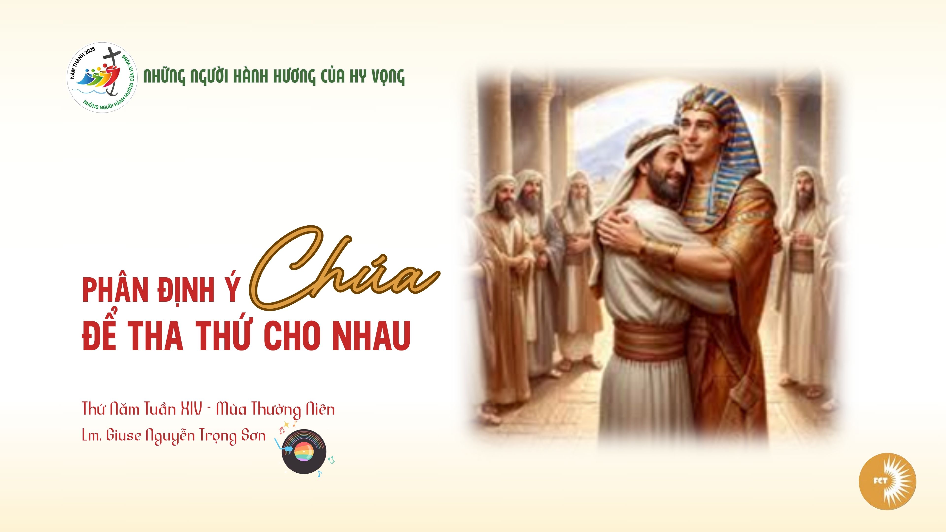 Phân định ý Chúa để tha thứ cho nhau - Thứ Năm Tuần XIV - Mùa Thường Niên