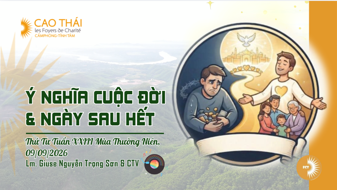 Ý nghĩa cuộc đời và ngày sau hết - Thứ Tư Tuần XXIII Mùa Thường Niên, 09/09/2026