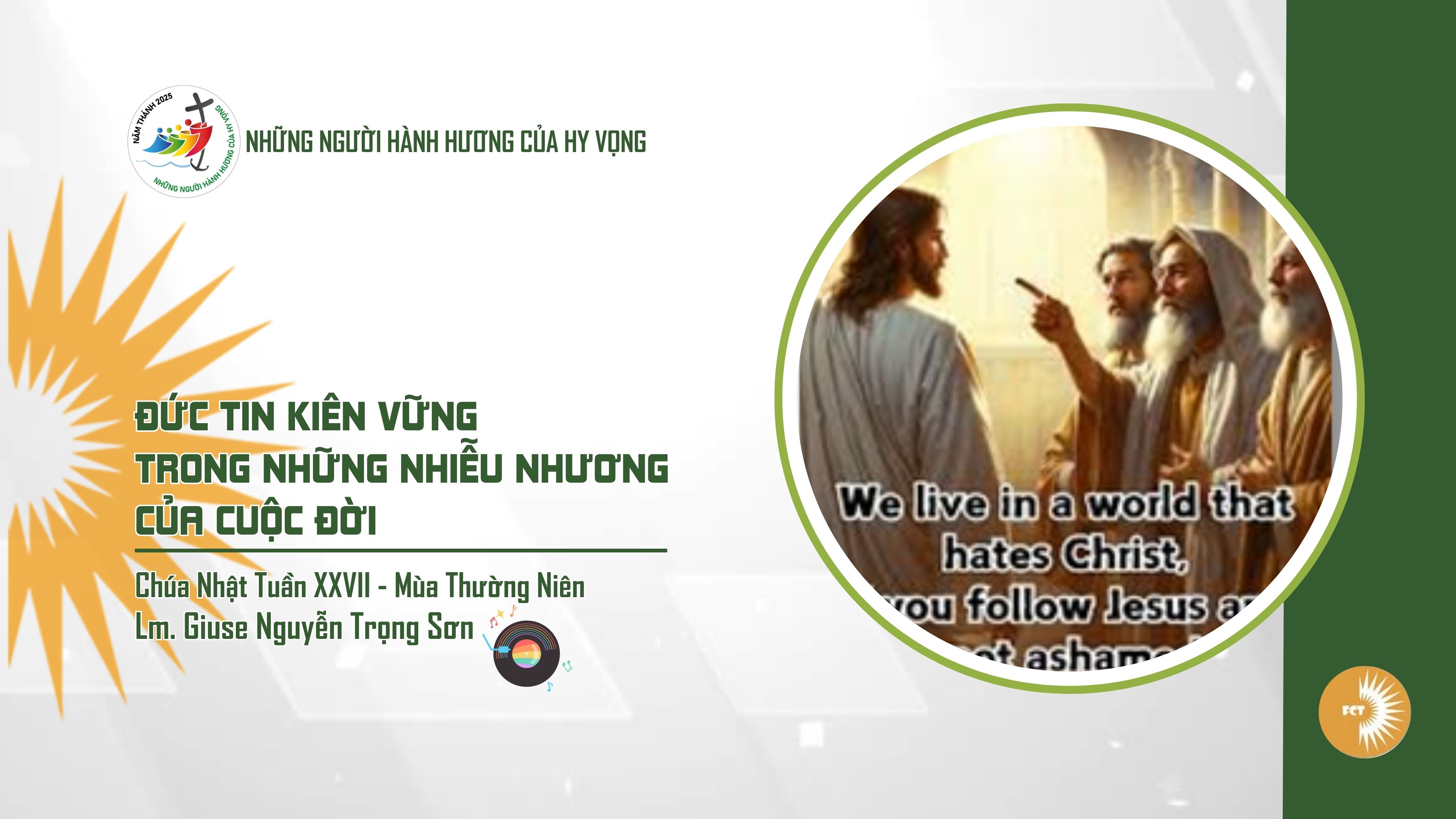 Đức tin kiên vững trong những nhiễu nhương của cuộc đời - Chúa Nhật Tuần XXVII - Mùa Thường Niên C