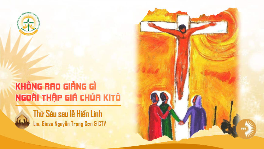Không rao giảng gì ngoài thập giá Chúa Kitô - Thứ Sáu sau lễ Hiển Linh, 09/01/2026