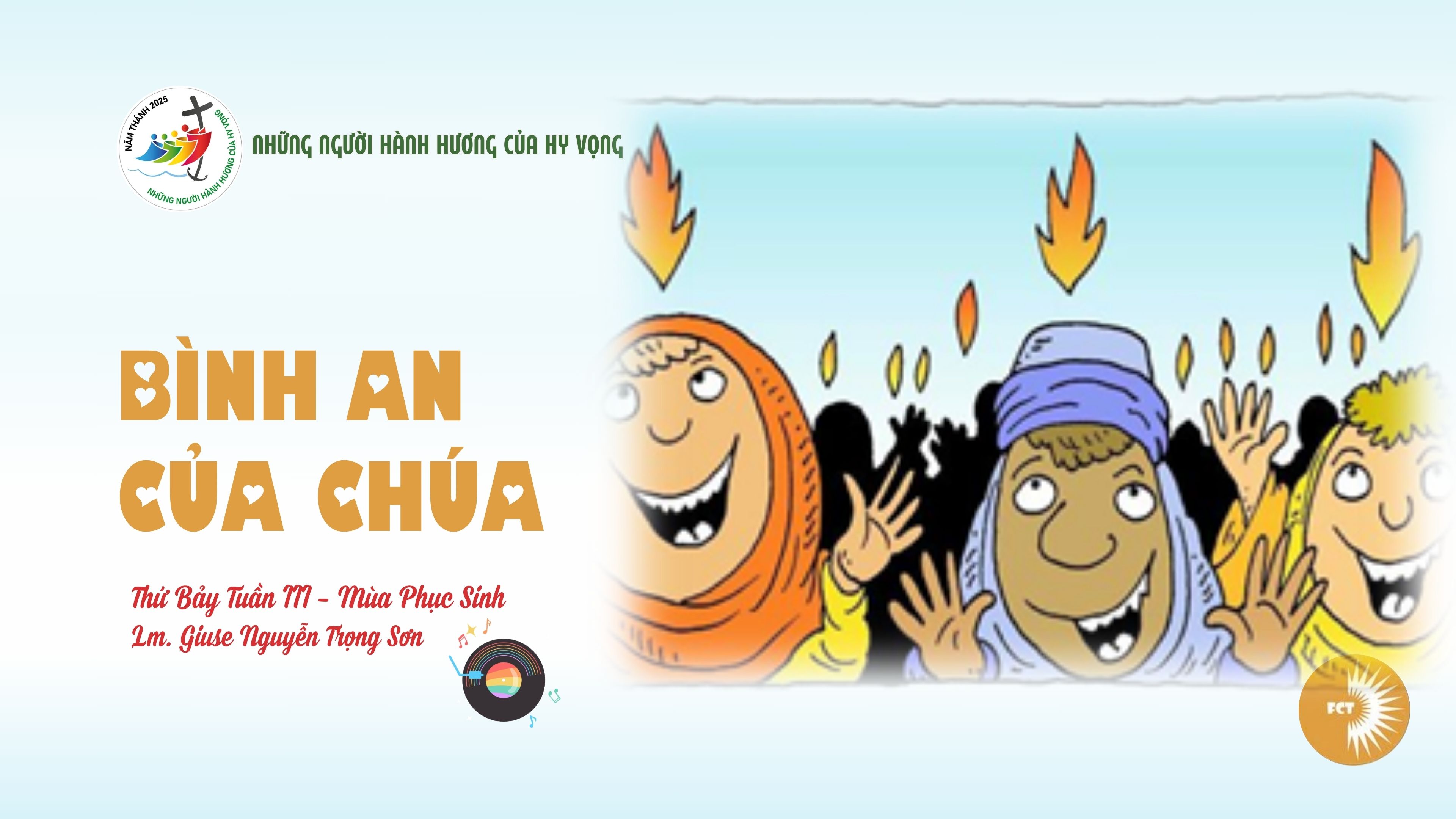 Bình an của Chúa - Thứ Bảy Tuần III - Mùa Phục Sinh