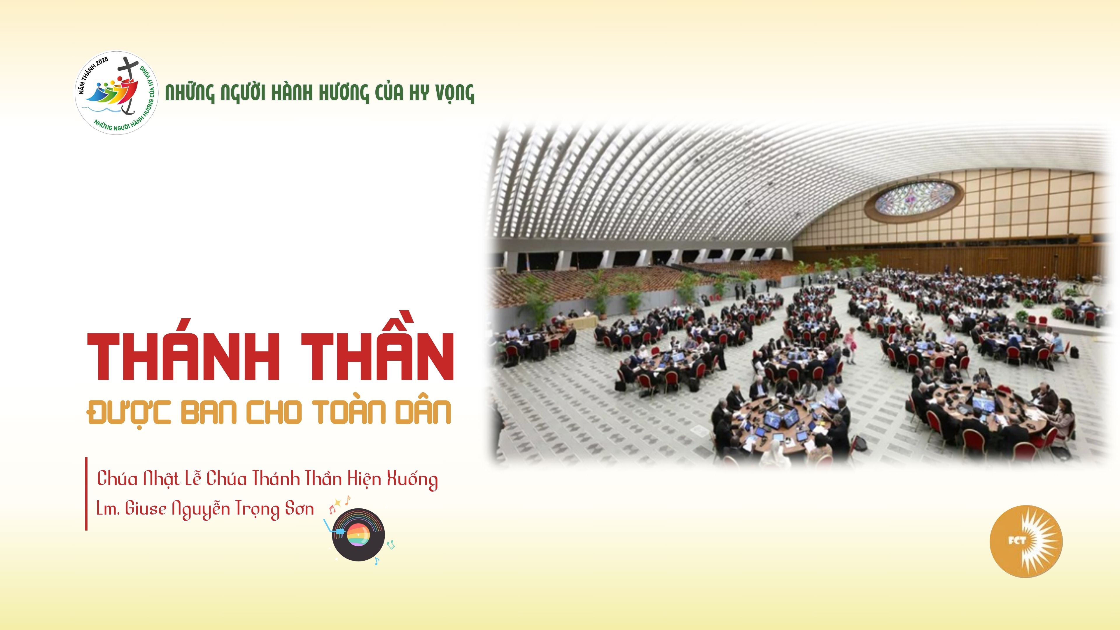Thánh Thần được ban cho toàn dân - Chúa Nhật Lễ Chúa Thánh Thần Hiện Xuống