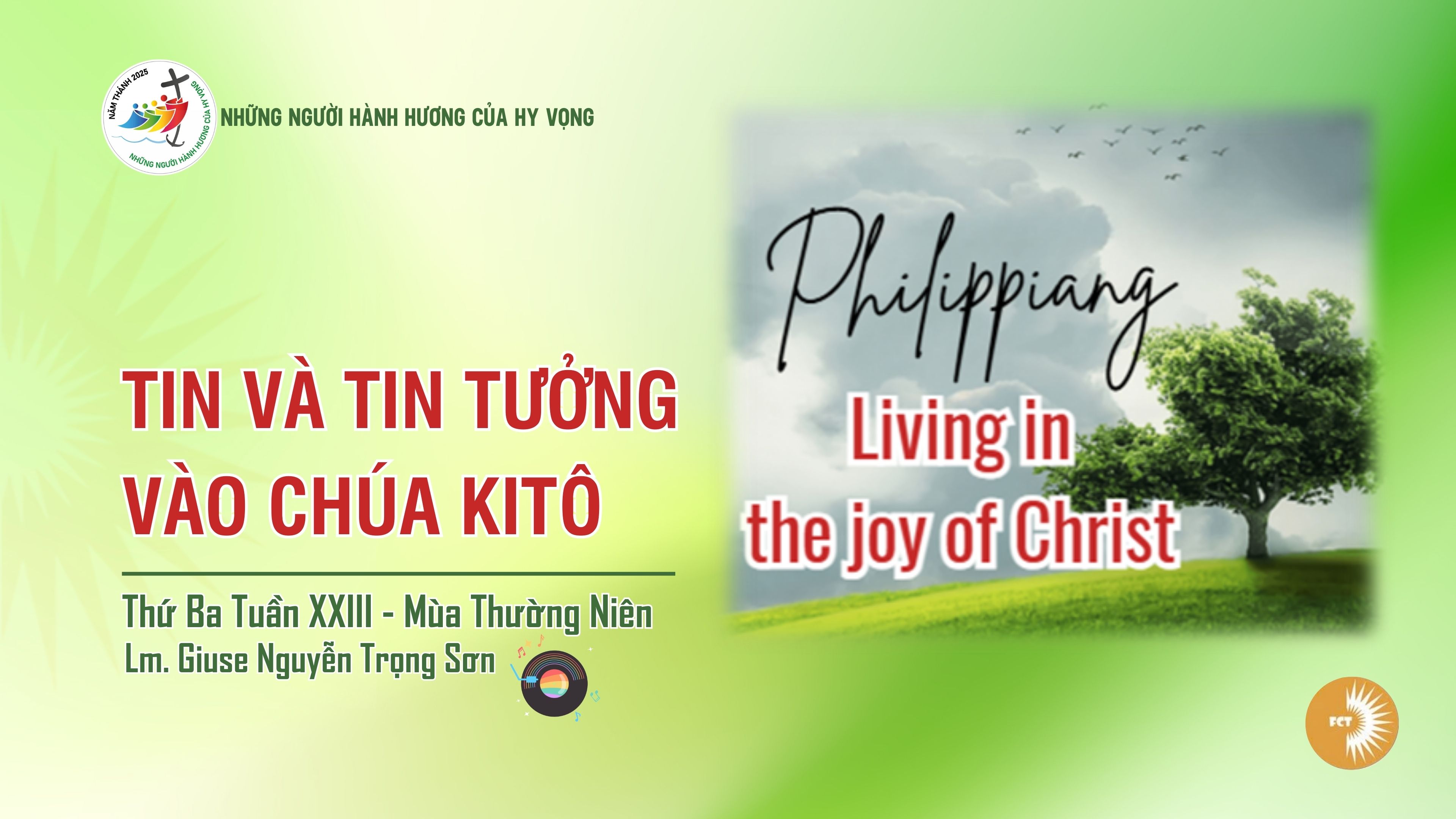 Tin và tin tưởng vào Chúa Kitô - Thứ Ba Tuần XXIII - Mùa Thường Niên