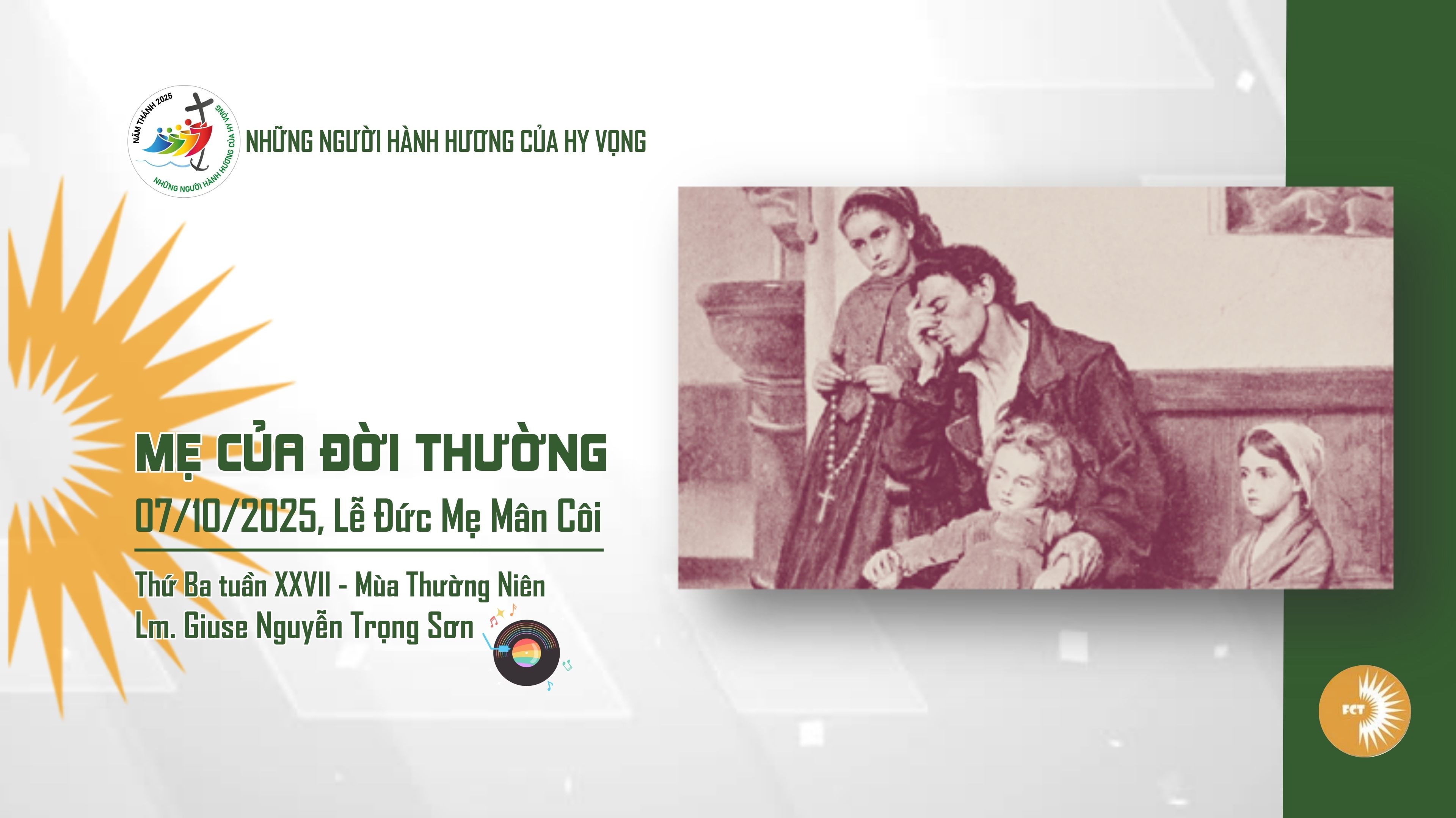 Mẹ của đời thường - Thứ Ba 07/10/2025, Lễ Đức Mẹ Mân Côi