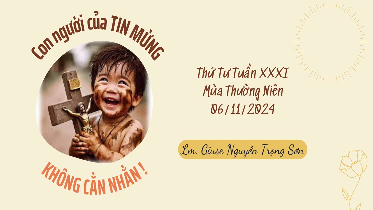 Con người của Tin Mừng không cằn nhằn ! -  Thứ Tư Tuần XXXI - Mùa Thường Niên