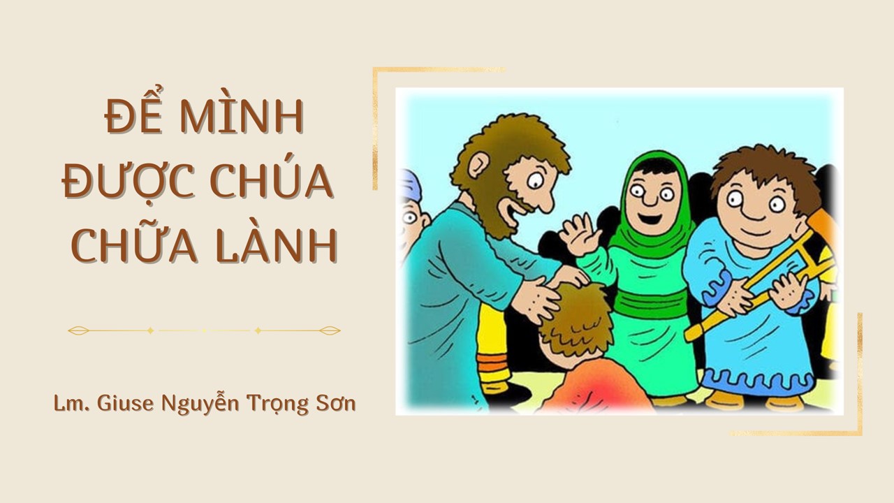 Để mình được Chúa chữa lành - Thứ Tư Tuần I - Mùa Vọng