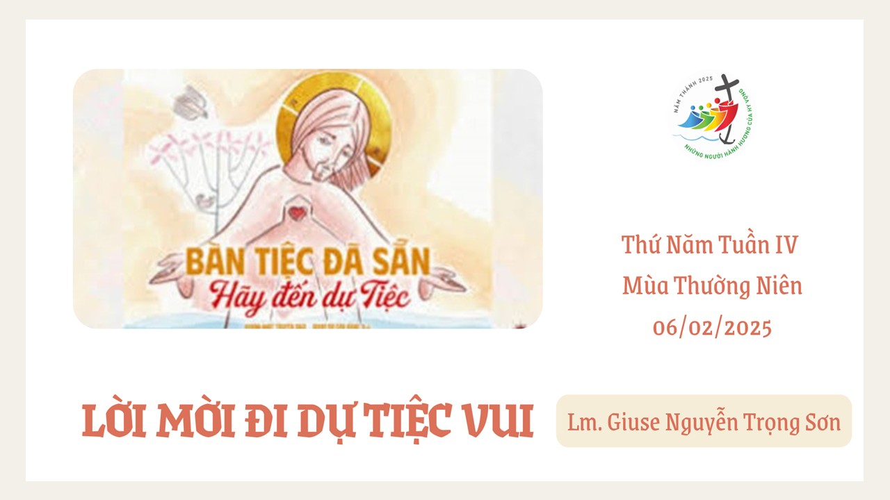 Lời mời đi dự tiệc vui - Thứ Năm Tuần IV - Mùa Thường Niên