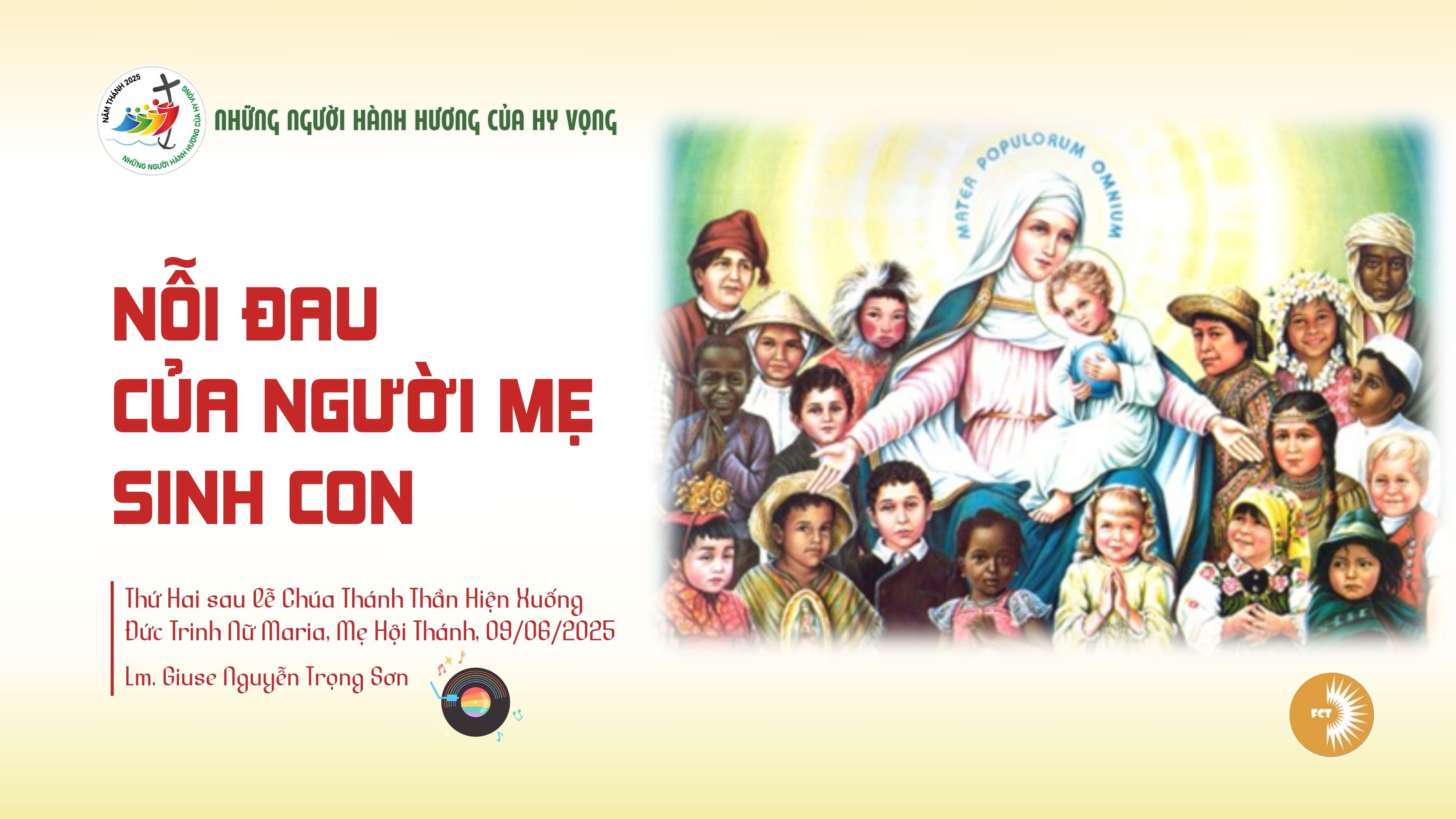 Nỗi đau của người mẹ sinh con - Đức Trinh Nữ Maria, Mẹ Hội Thánh