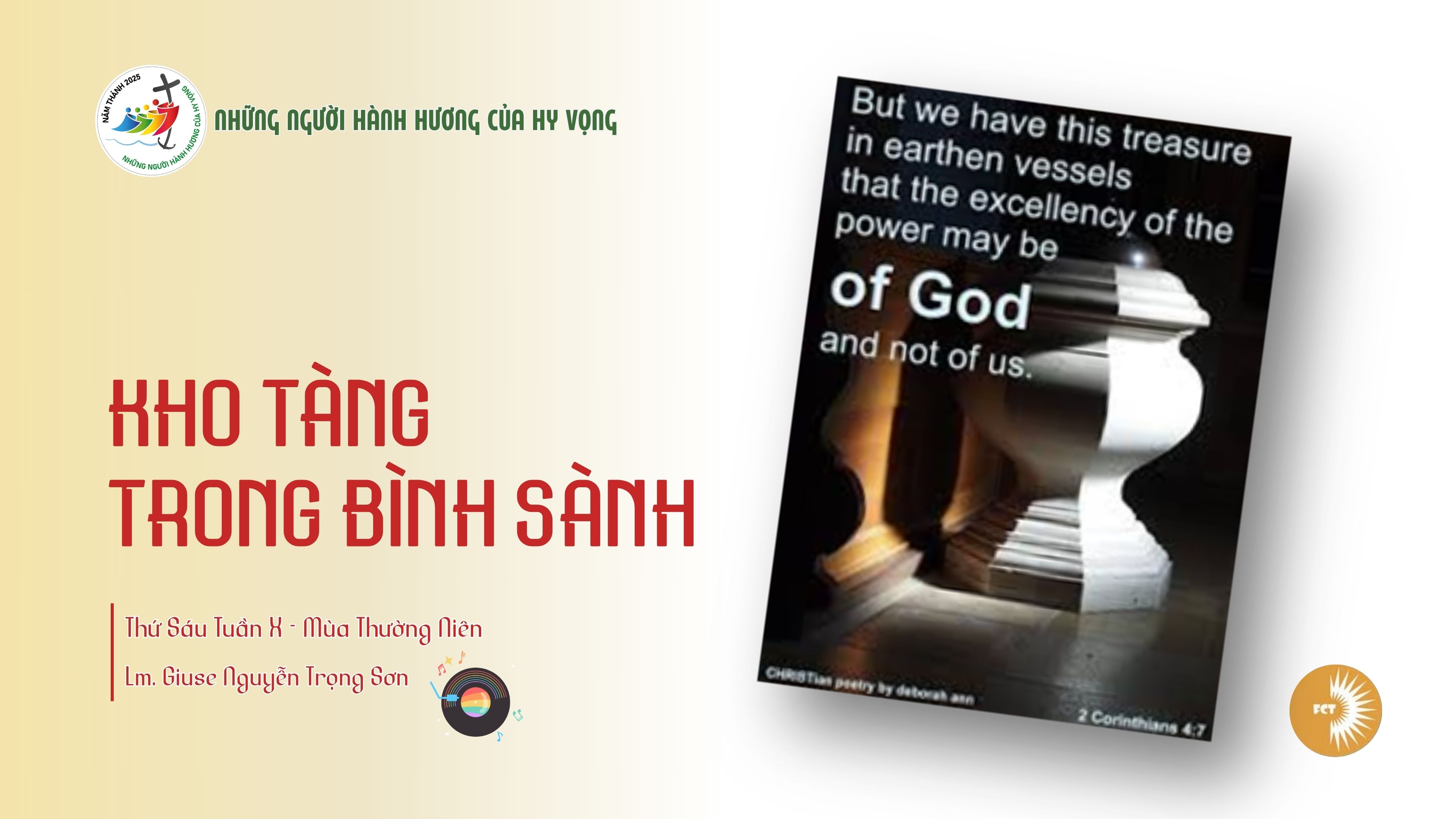 Kho tàng trong bình sành - Thứ Sáu Tuần X - Mùa Thường Niên