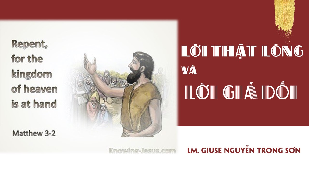 Lời thật lòng và lời giả dối - Thứ Hai Tuần XVIII - Mùa Thường Niên