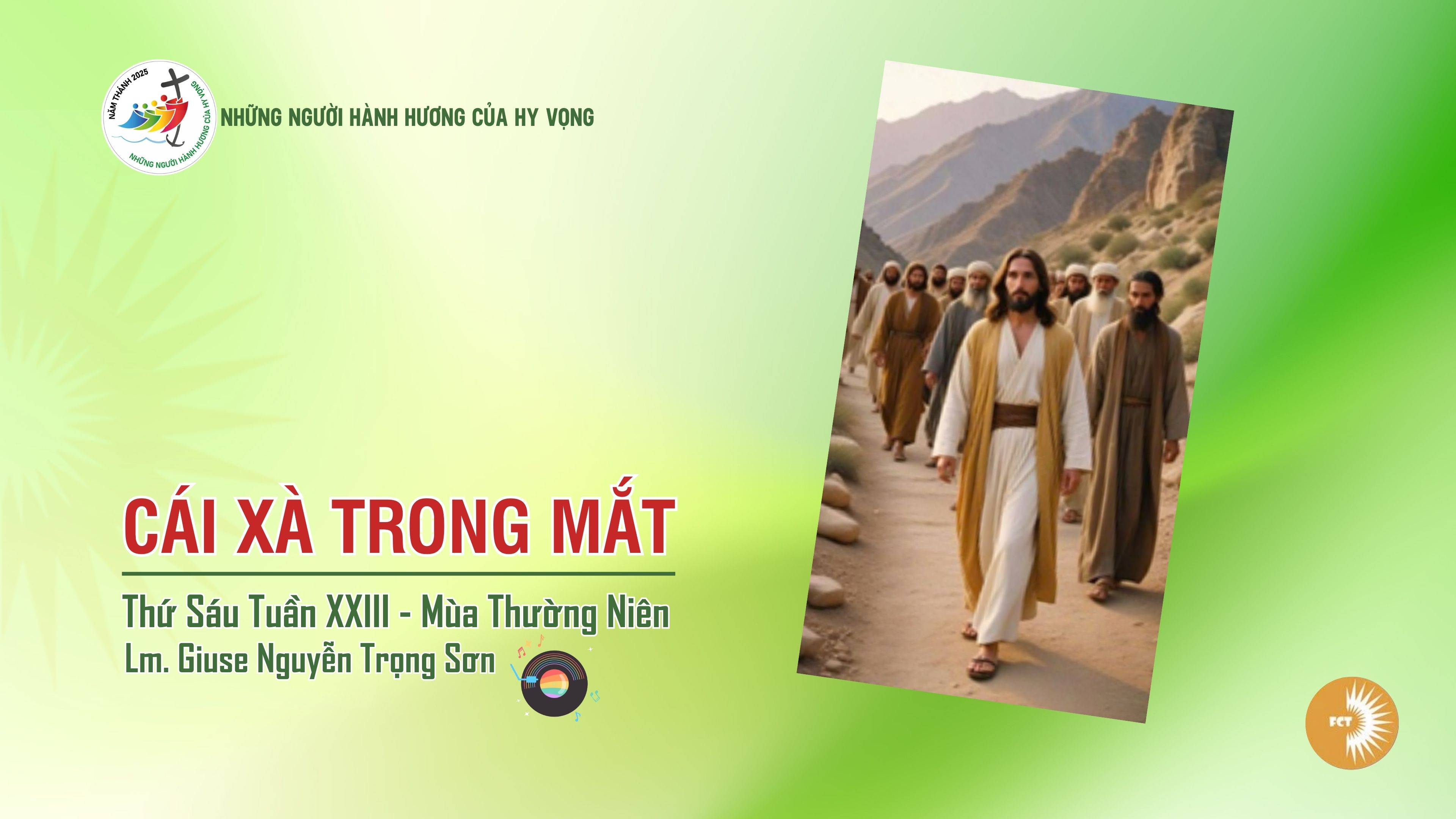 Cái xà trong mắt - Thứ Sáu Tuần XXIII - Mùa Thường Niên