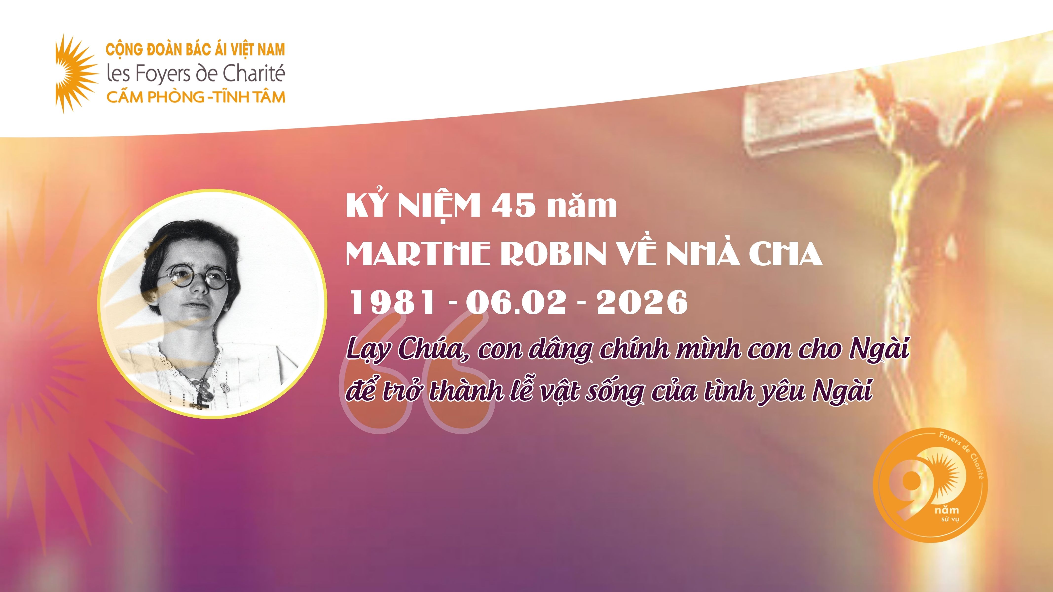 Kỷ niệm 45 năm chị Marthe Robin về nhà Cha 1981 - 06.02 - 2026