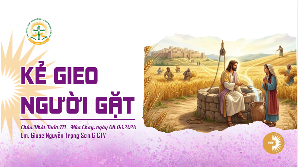 Kẻ gieo người gặt - Chúa Nhật Tuần III - Mùa Chay