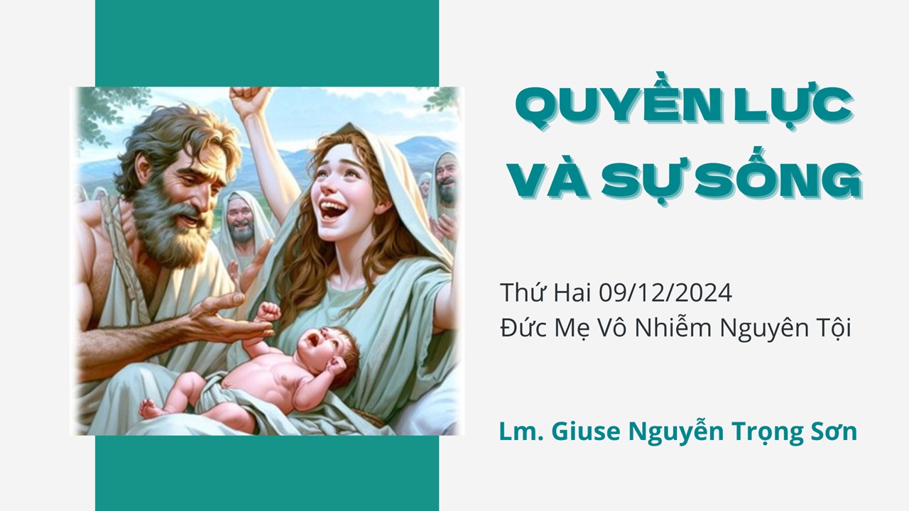 Quyền lực và Sự sống - Thứ Hai, Đức Mẹ Vô Nhiễm Nguyên Tội