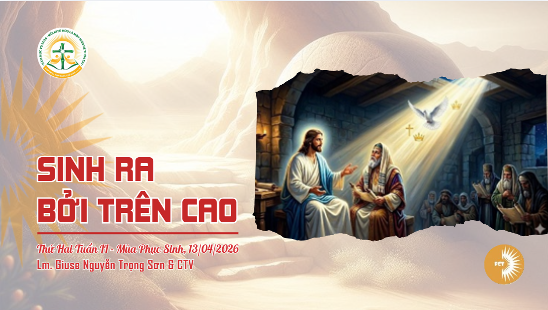Sinh ra bởi trên cao - Thứ Hai Tuần II - Mùa Phục Sinh