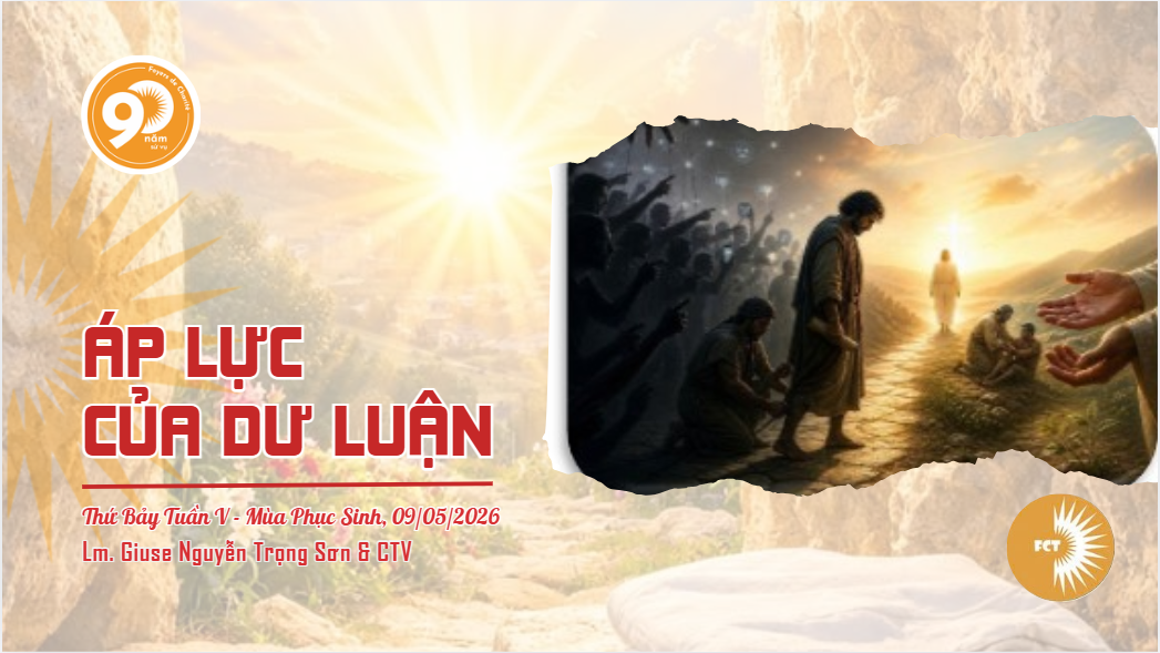 Áp lực của dư luận - Thứ Bảy Tuần V - Mùa Phục Sinh