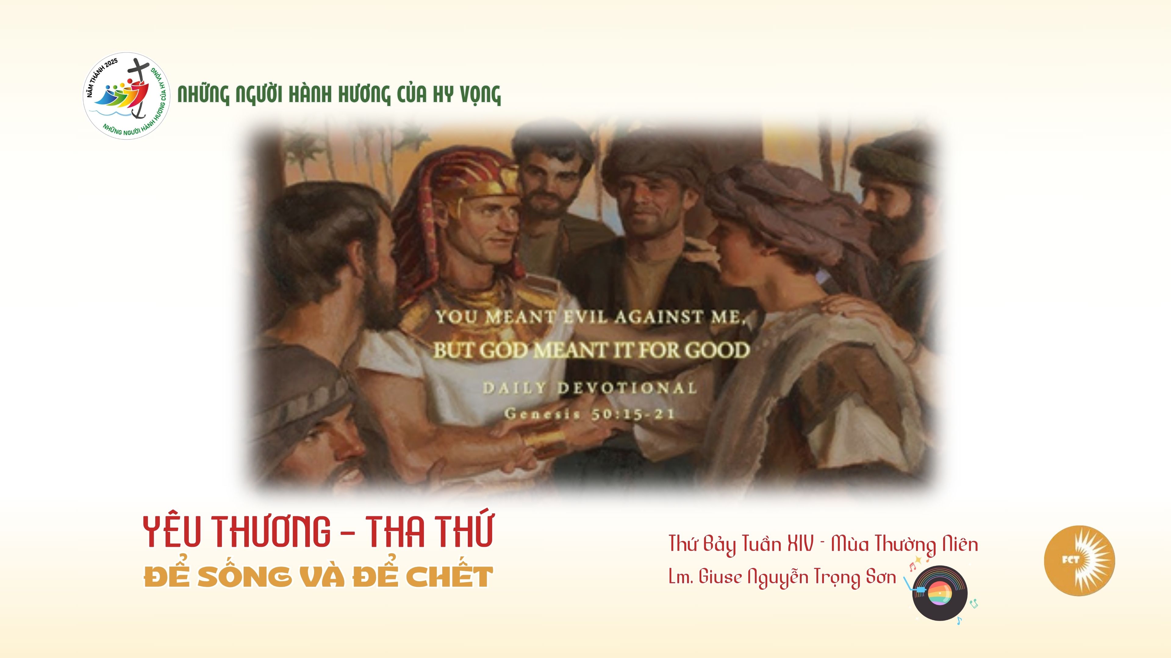 Yêu thương - tha thứ để sống và để chết - Thứ Bảy Tuần XIV - Mùa Thường Niên