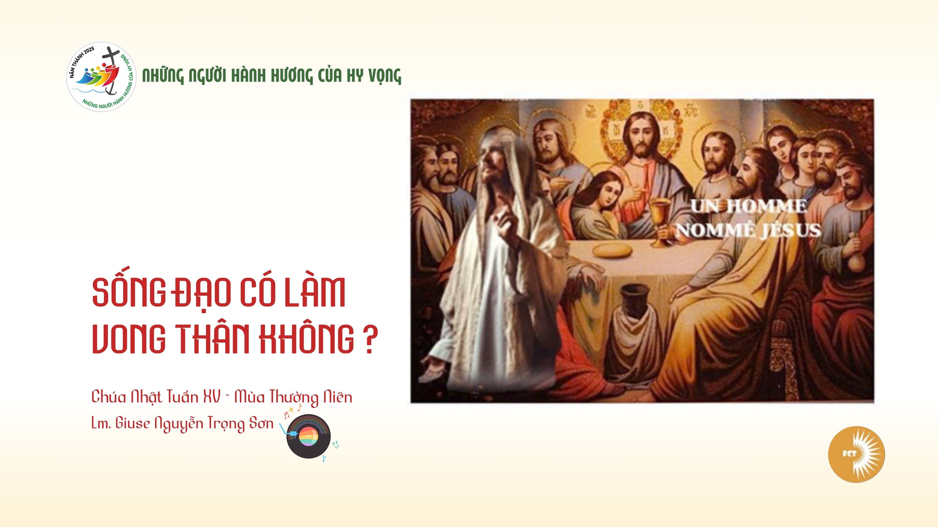 Sống đạo có làm vong thân không ? Chúa Nhật Tuần XV - Mùa Thường Niên