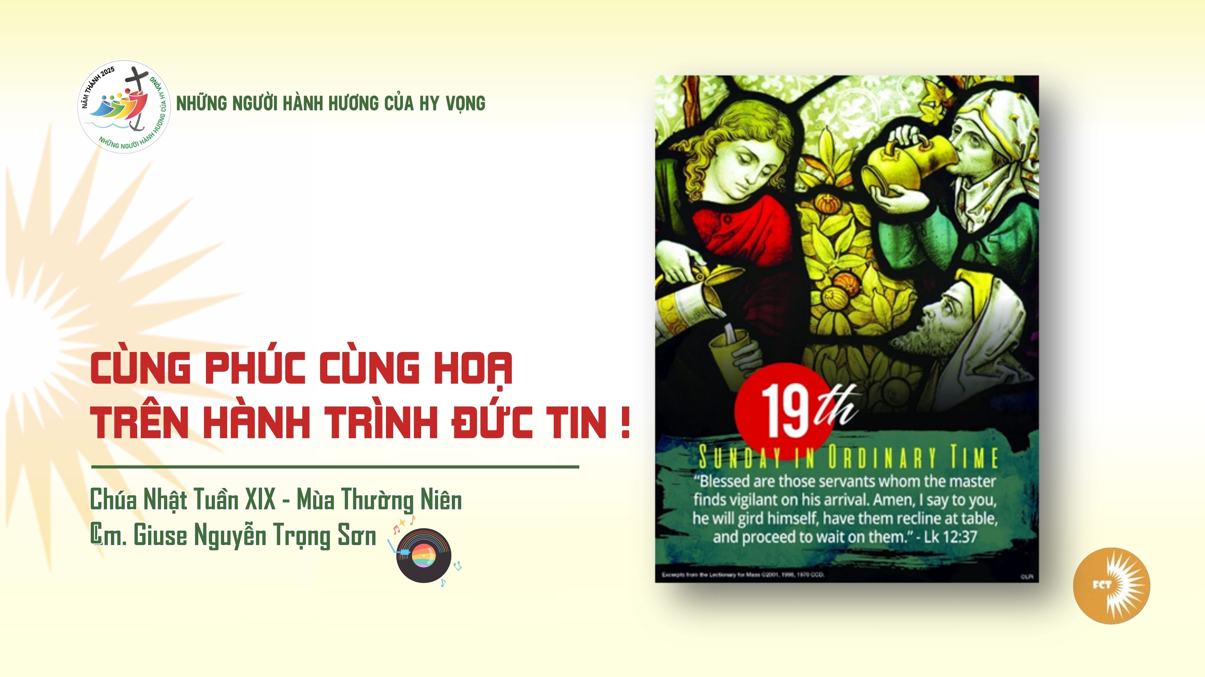 Cùng phúc cùng hoạ trên hành trình đức tin ! Chúa Nhật Tuần XIX - Mùa Thường Niên C