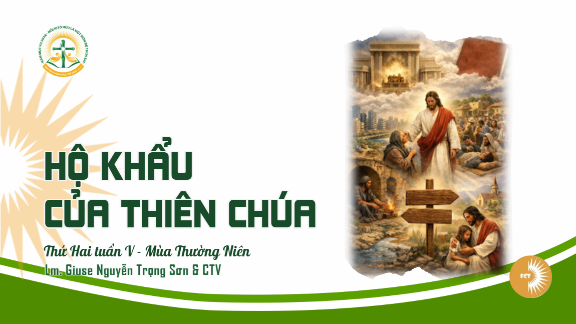 Hộ khẩu của Thiên Chúa - Thứ Hai Tuần V - Mùa Thường Niên
