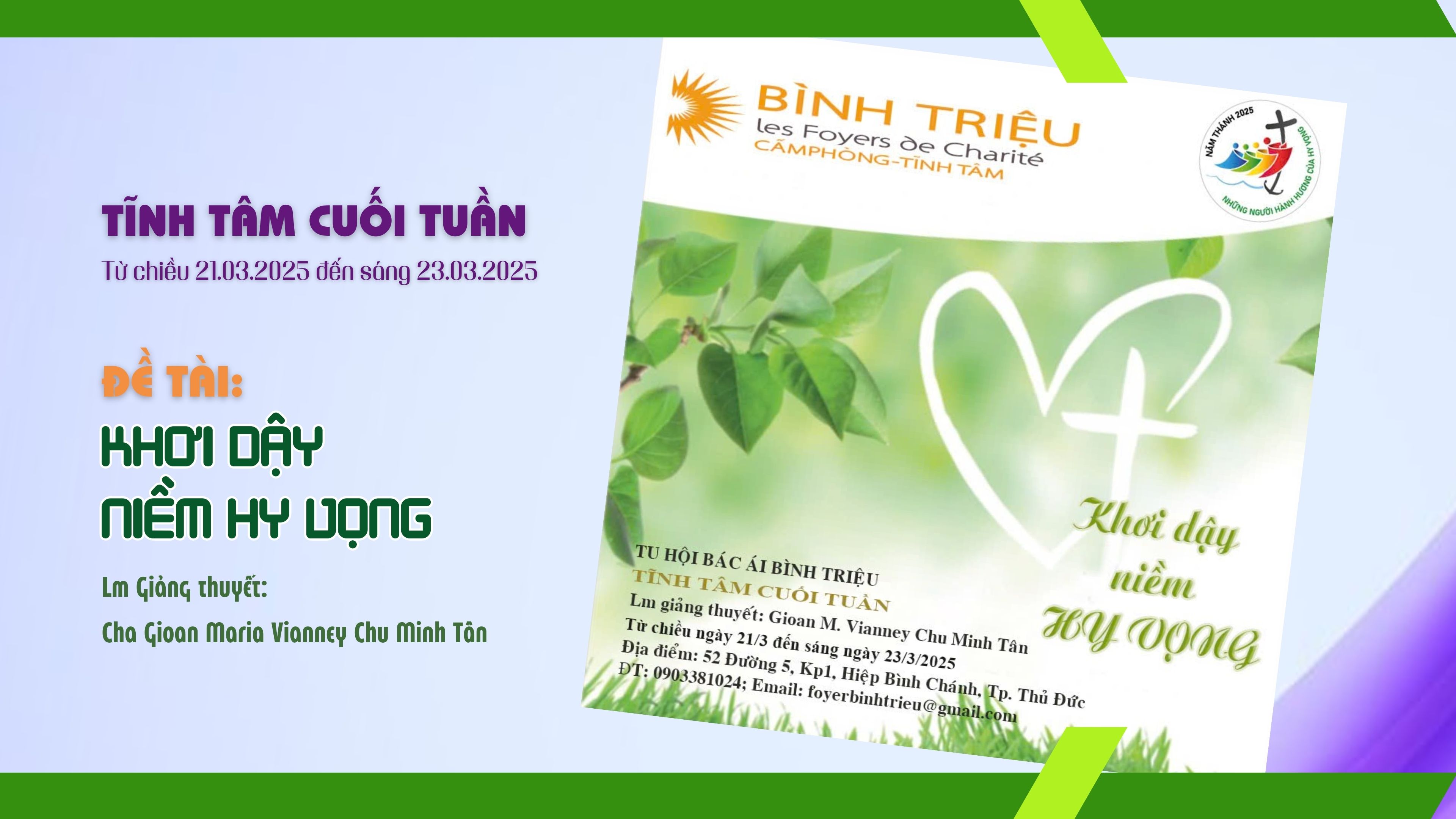 Tĩnh Tâm Cuối Tuần Từ 21.03.2025 - 23.03.2025 - Lm. Gioan M. Vianney Chu Minh Tân