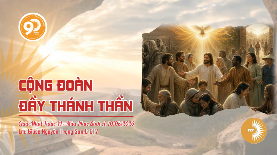 Cộng đoàn đầy Thánh Thần - Chúa Nhật Tuần VI - Mùa Phục Sinh A