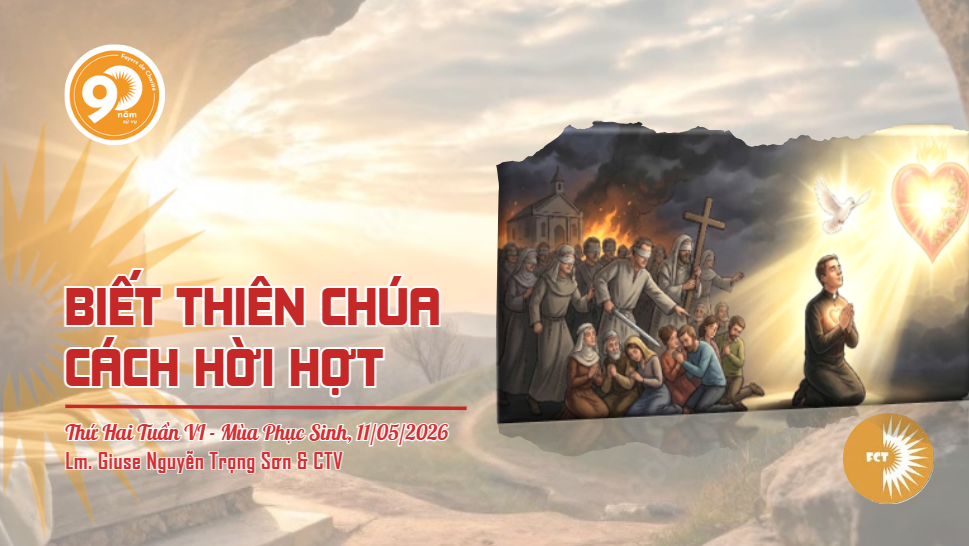 Biết Thiên Chúa cách hời hợt - Thứ Hai Tuần VI - Mùa Phục Sinh