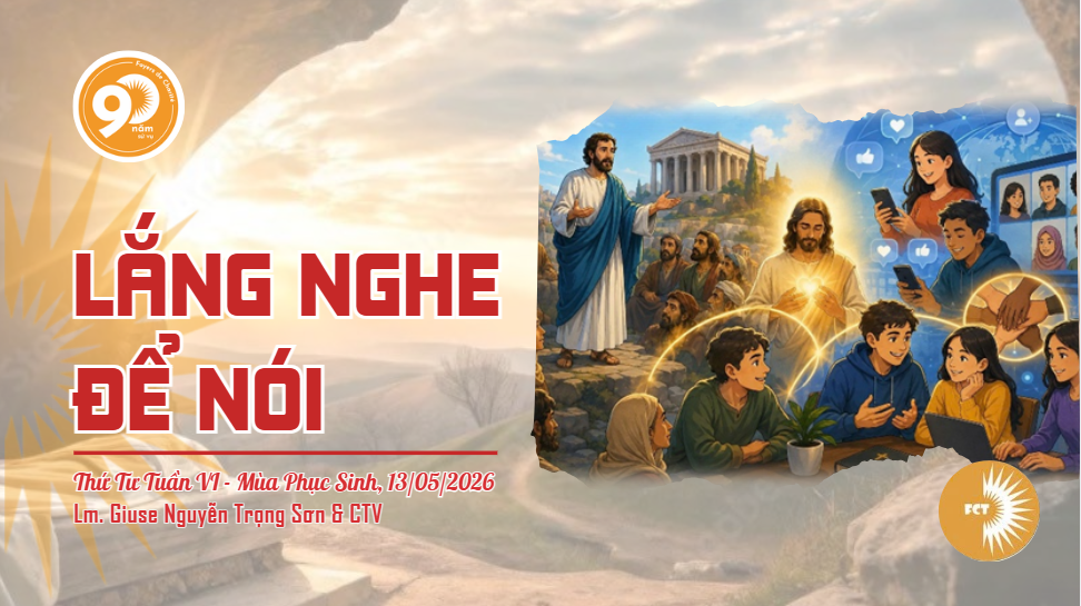 Lắng nghe để nói - Thứ Tư Tuần VI - Mùa Phục Sinh