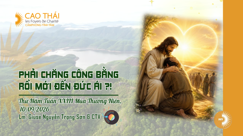 Phải chăng công bằng rồi mới đến đức ái ?! Thứ Năm Tuần XXIII Mùa Thường Niên