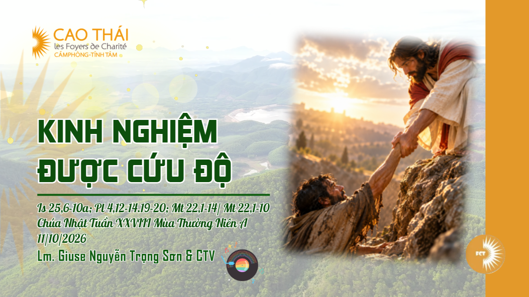 Kinh nghiệm được cứu độ - Chúa Nhật Tuần XXVIII Mùa Thường Niên A