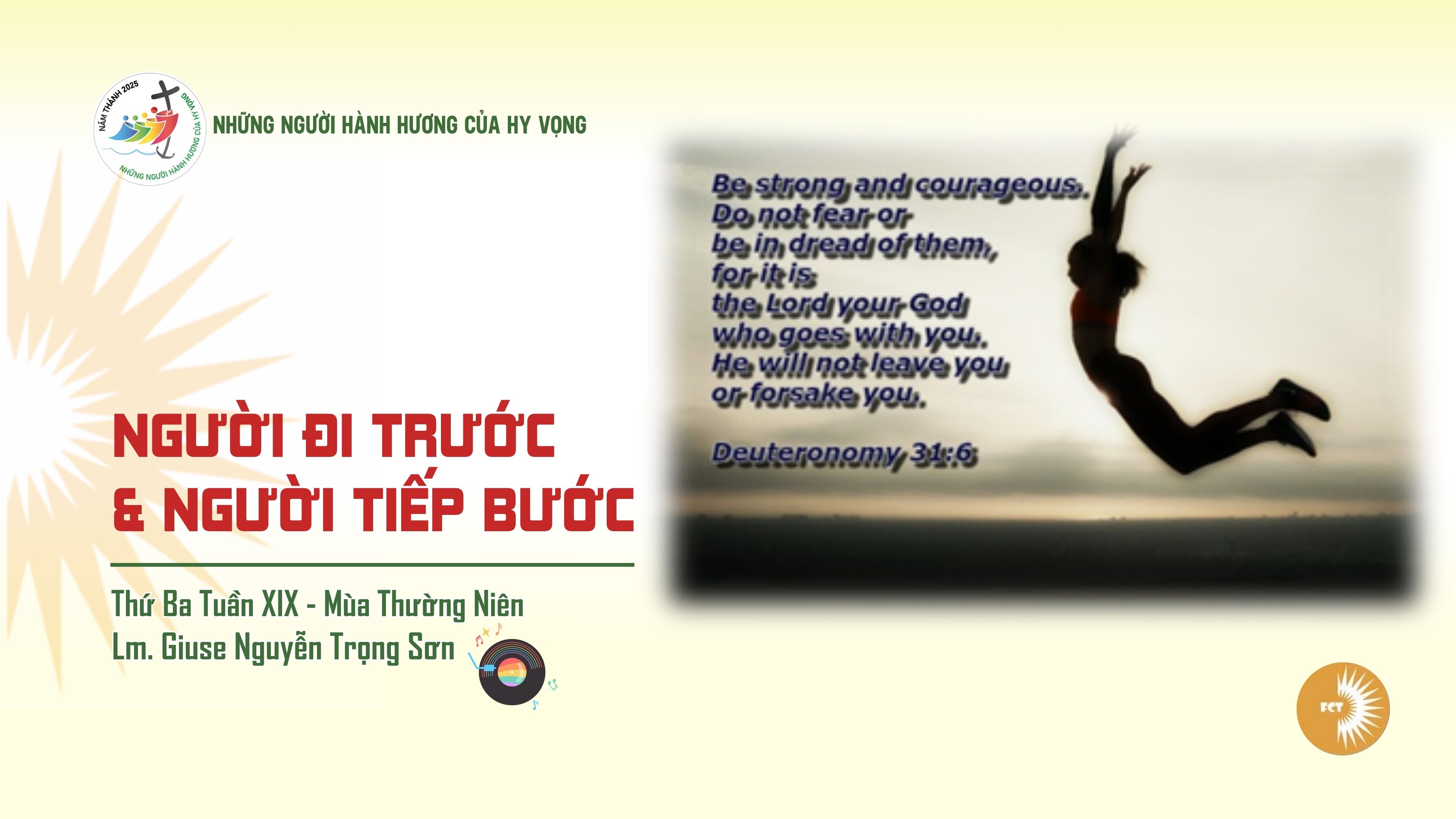 Người đi trước và người tiếp bước - Thứ Ba Tuần XIX - Mùa Thường Niên
