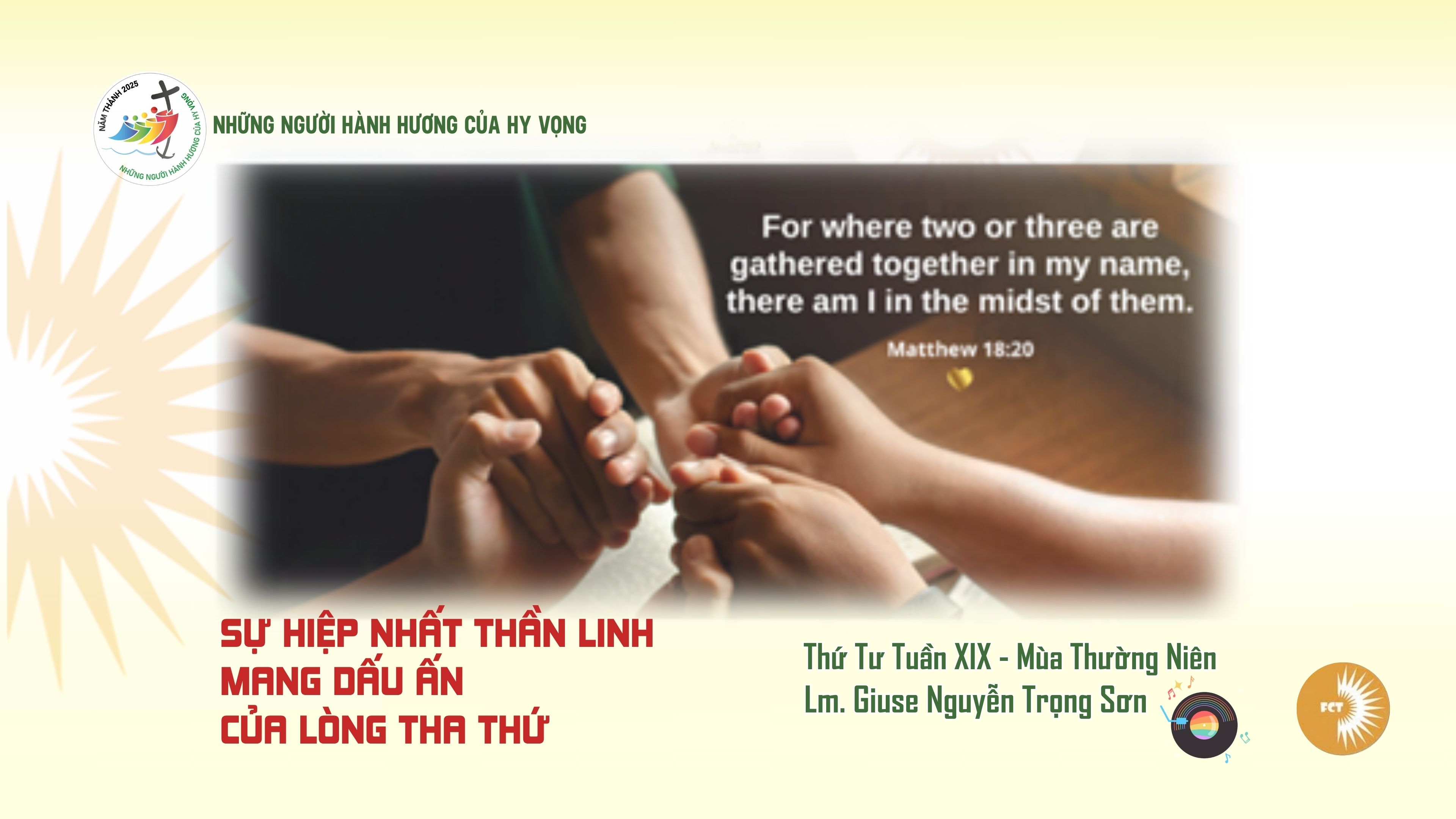 Sự hiệp nhất Thần Linh mang dấu ấn của lòng tha thứ - Thứ Tư Tuần XIX - Mùa Thường Niên