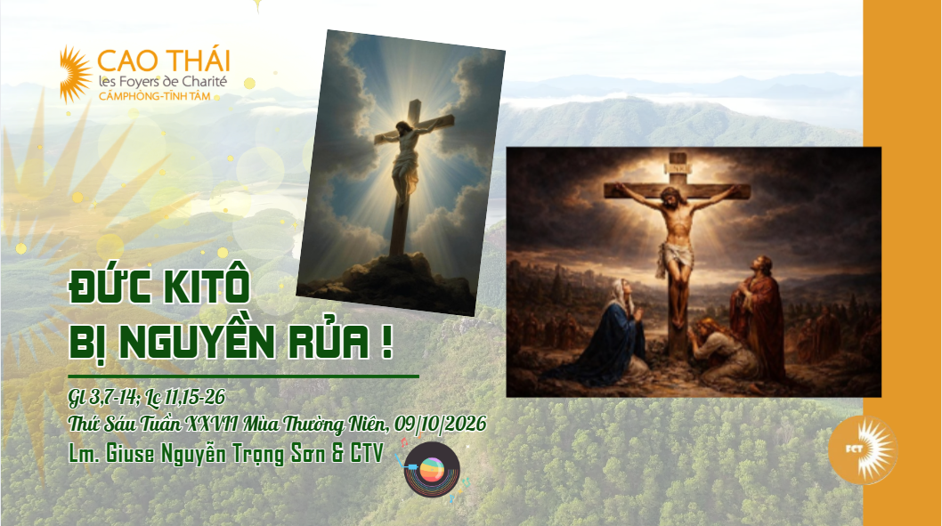 Đức Kitô bị nguyền rủa ! Thứ Sáu Tuần XXVII Mùa Thường Niên