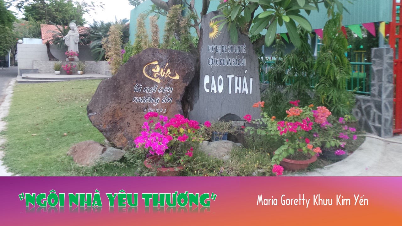 Cảm nhận Tuần Phòng Căn Bản: Ngôi Nhà Yêu Thương - Maria Goretty Khưu Kim Yến