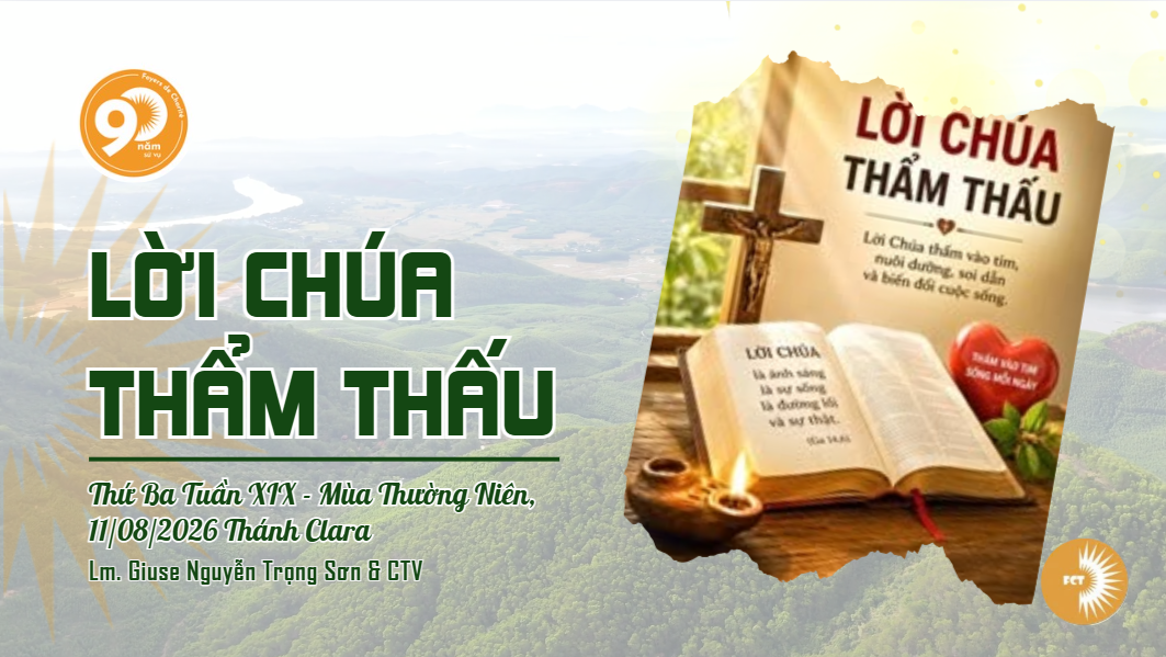 Lời Chúa thẩm thấu - Thứ Ba Tuần XIX - Mùa Thường Niên