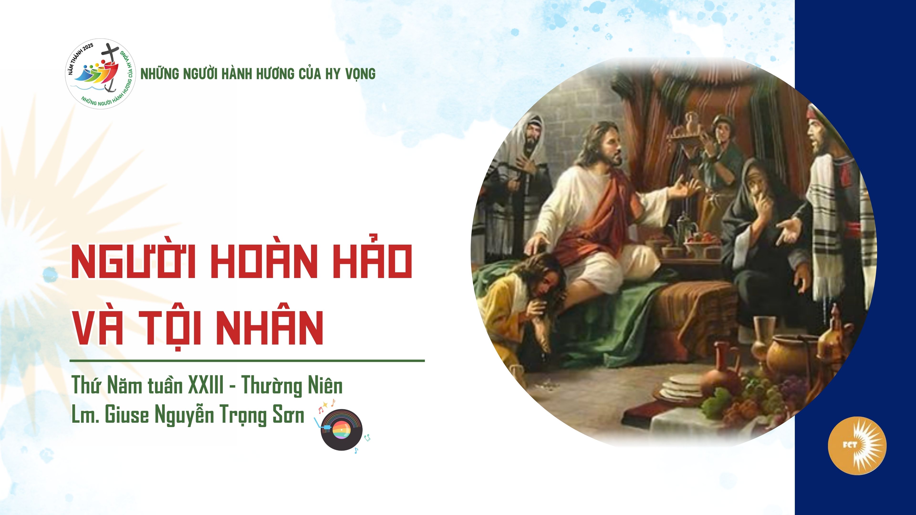 Người hoàn hảo và tội nhân - Thứ Năm Tuần XXIV - Mùa Thường Niên