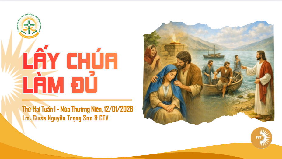 Lấy Chúa làm đủ - Thứ Hai Tuần I - Mùa Thường Niên