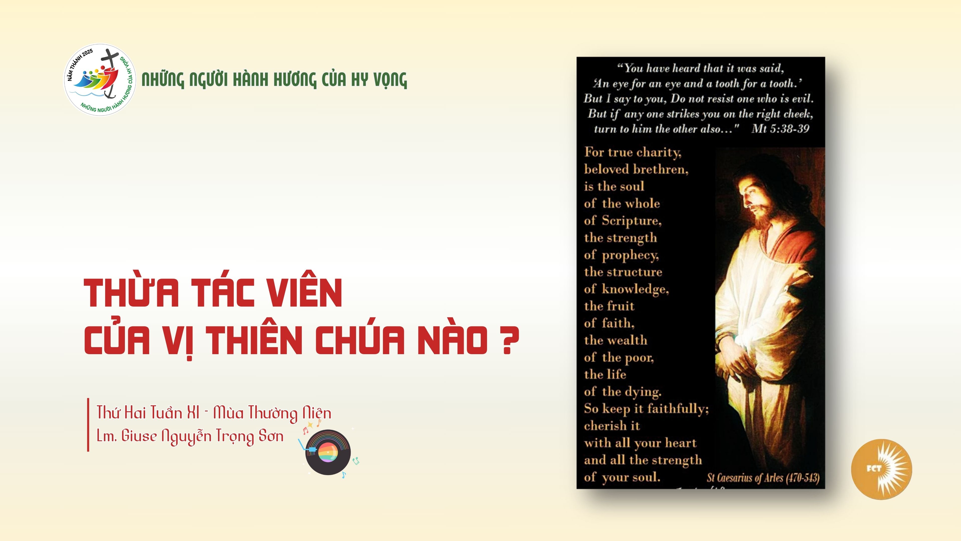 Thừa tác viên của vị Thiên Chúa nào ? Thứ Hai Tuần XI - Mùa Thường Niên