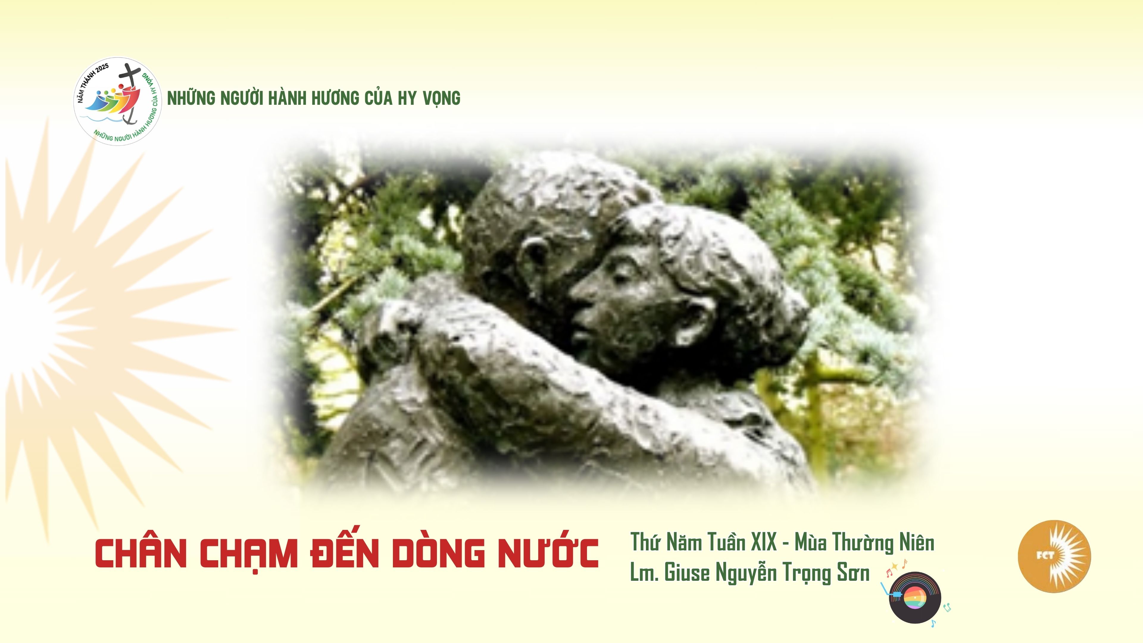 Chân chạm đến dòng nước - Thứ Năm Tuần XIX - Mùa Thường Niên