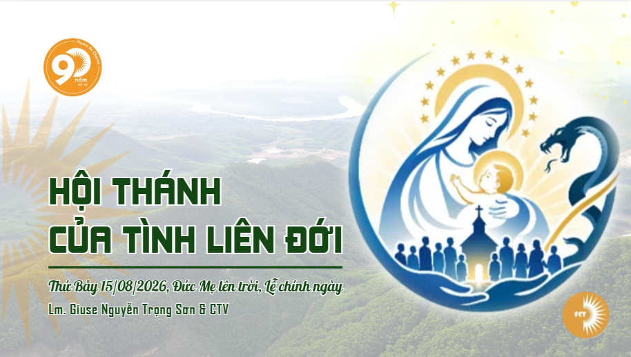 Hội Thánh của tình liên đới - Thứ Bảy 15/08/2026, Đức Mẹ lên trời  Lễ chính ngày