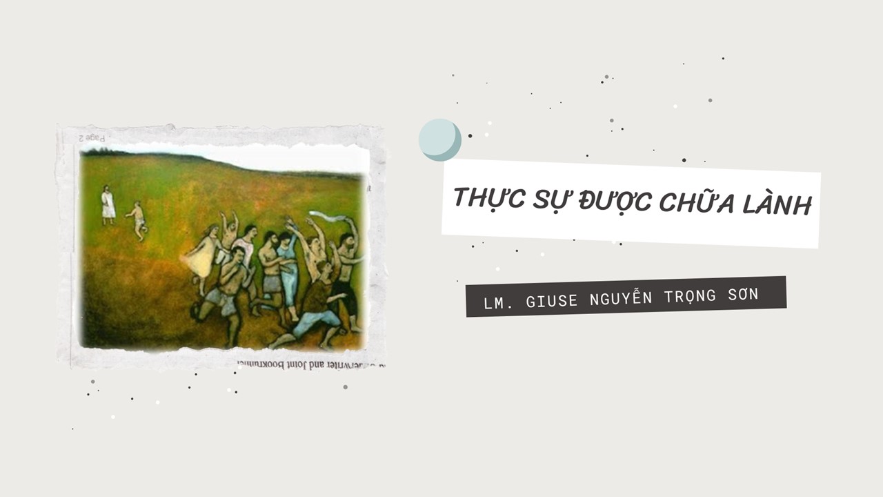 Thực sự được chữa lành - Thứ Tư Tuần XXXII - Mùa Thường Niên