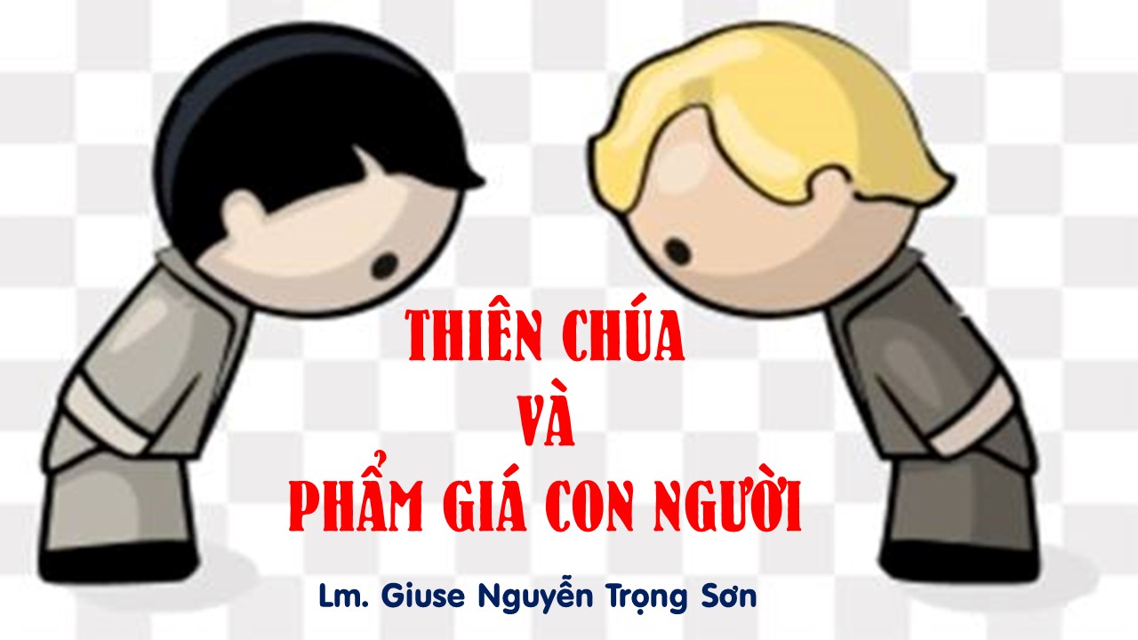 Thiên Chúa và phẩm giá con người - Thứ Năm Tuần X - Mùa Thường Niên, thánh Antôn Pađôva