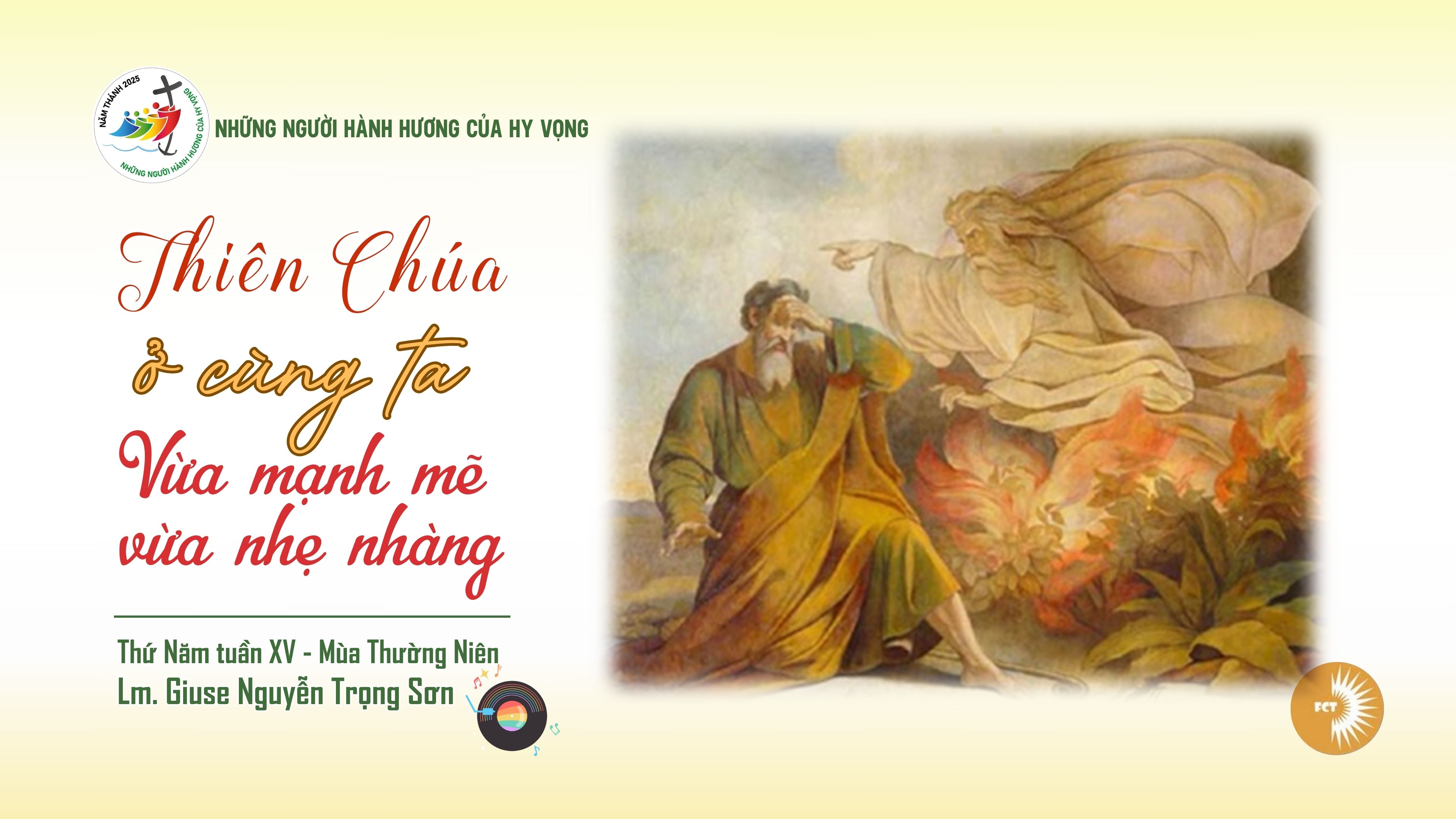 Thiên Chúa ở cùng ta vừa mạnh mẽ vừa nhẹ nhàng - Thứ Năm Tuần XV - Mùa Thường Niên