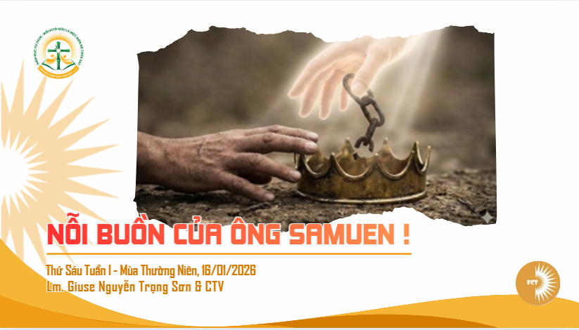 Nỗi buồn của ông Samuen ! Thứ Sáu Tuần I - Mùa Thường Niên