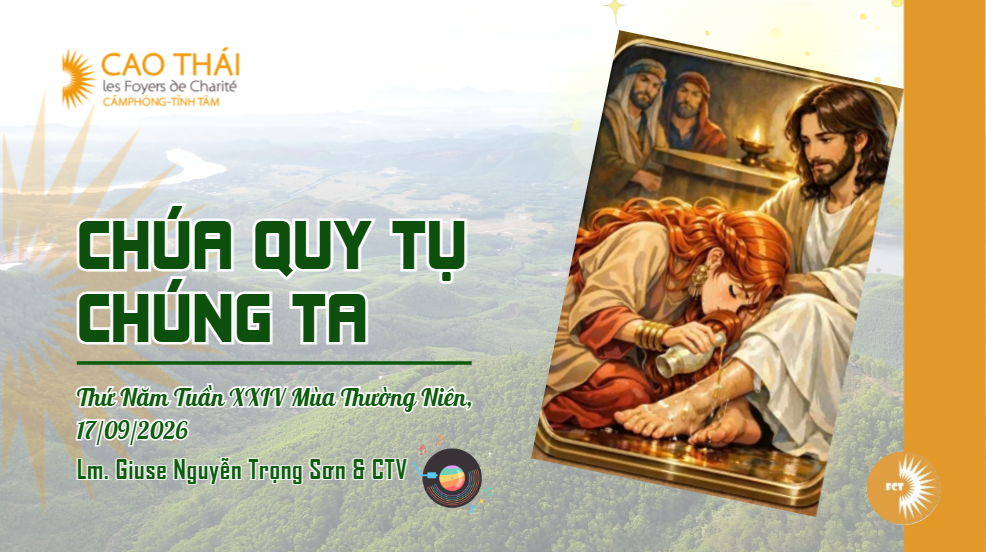 Chúa quy tụ chúng ta - Thứ Năm Tuần XXIV Mùa Thường Niên