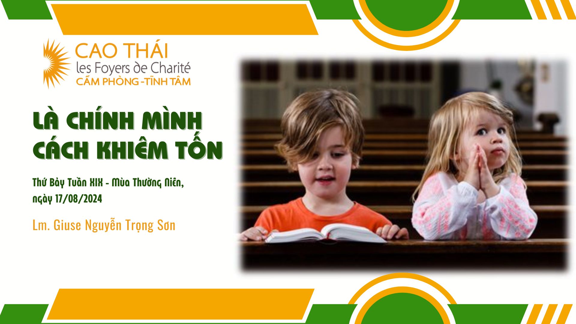 Là chính mình cách khiêm tốn - Thứ Bảy Tuần XIX - Mùa Thường Niên