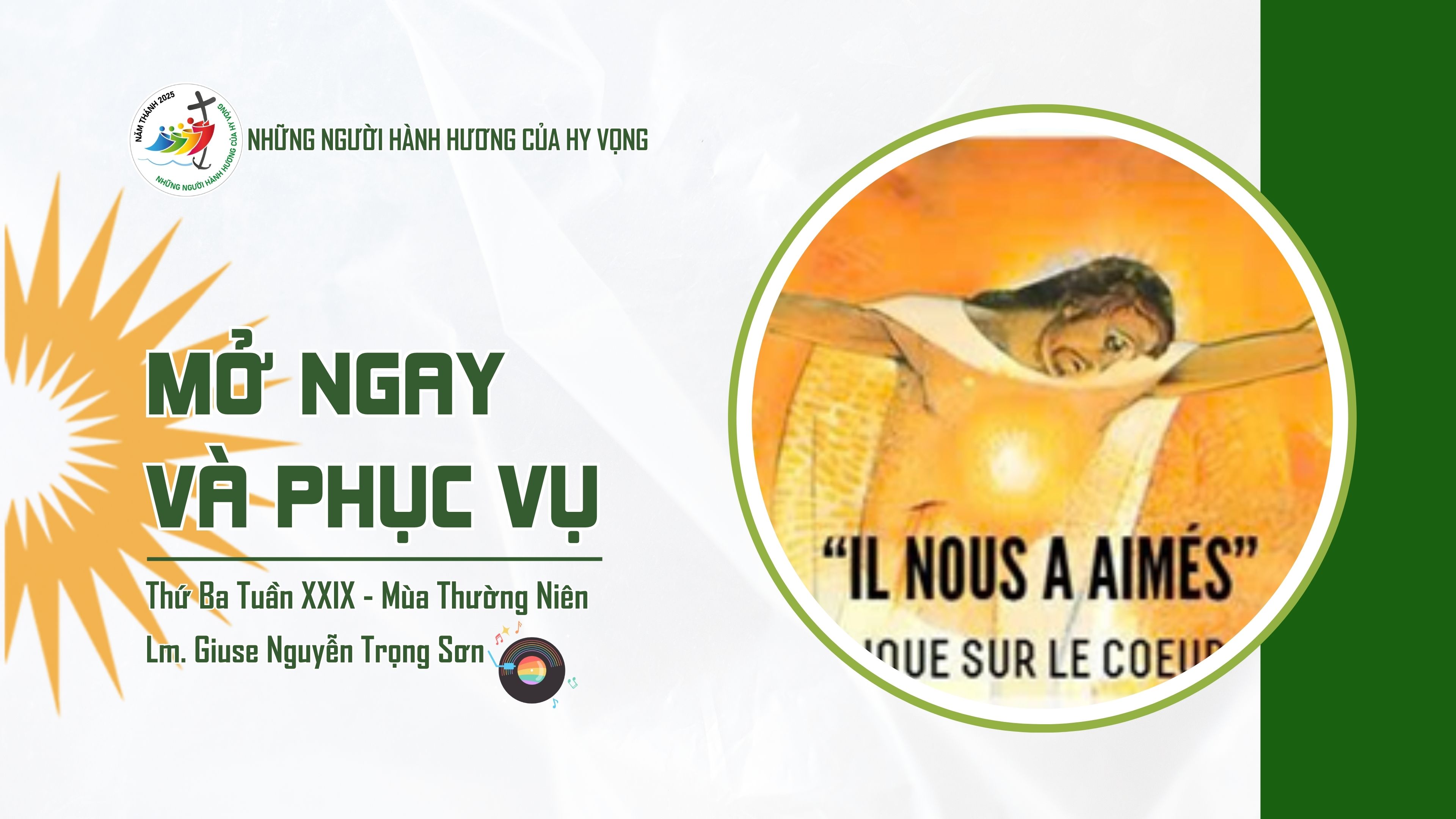 Mở ngay và phục vụ - Thứ Ba Tuần XXIX - Mùa Thường Niên